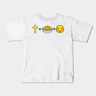 Christ plus Macaroni and Cheese equals happiness Kids T-Shirt